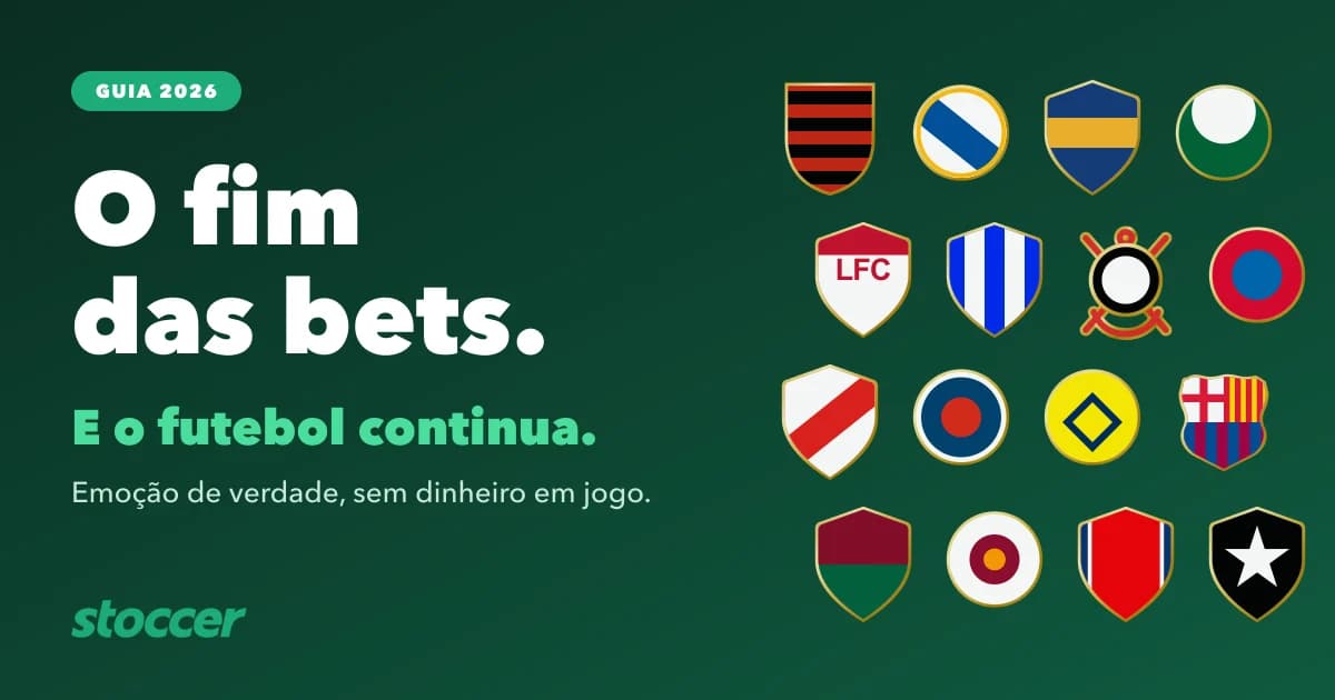 Ilustração com escudos de clubes do mundo todo e o texto: o fim das bets, e o futebol continua
